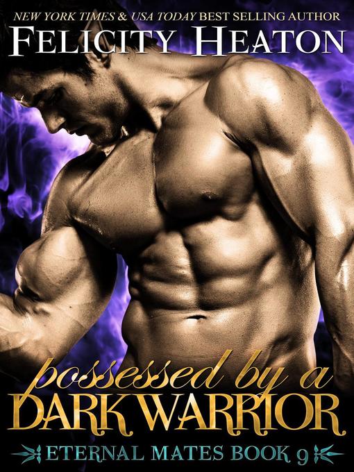 Title details for Possessed by a Dark Warrior by Felicity Heaton - Available